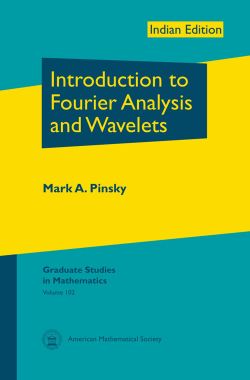 Orient Introduction to Fourier Analysis and Wavelets